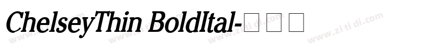 ChelseyThin BoldItal字体转换